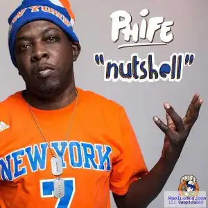 Phife - Nutshell (CDQ)
